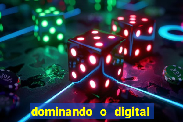 dominando o digital definitivo reclame aqui